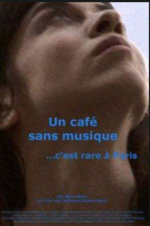 Постер к Кафе без музыки в Париже редкость